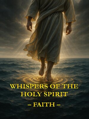 cover image of Whispers of the Holy Spirit – Faith